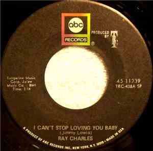 Ray Charles - I Can't Stop Loving You Baby / We Can Make It