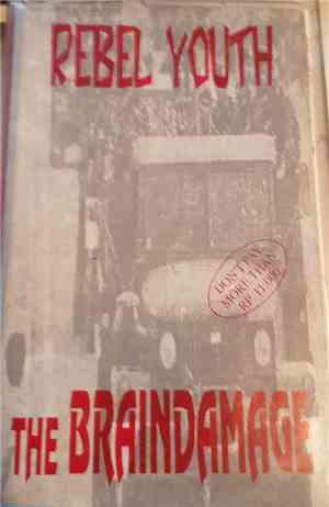 Rebel Youth  / The Braindamage - Rebel Youth / The Braindamage