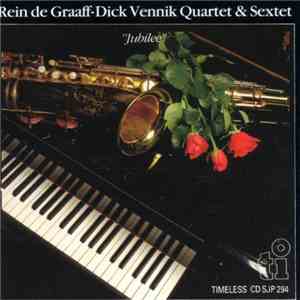 Rein De Graaff / Dick Vennik Quartet, Rein De Graaff / Dick Vennik Sextet - ...