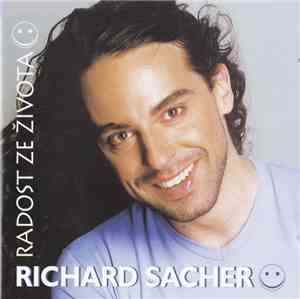 Richard Sacher - Radost Ze Života