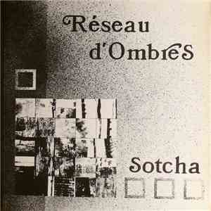 Réseau D'Ombres - Sotcha