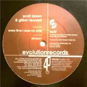 Scott Brown & Gillian Tennant - Everytime I Close My Eyes / Elysium