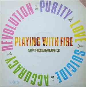 Spacemen 3 - Playing With Fire