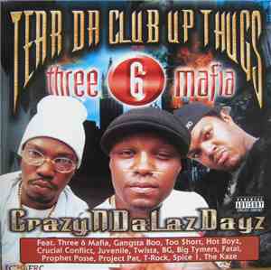 Tear Da Club Up Thugs Of Three 6 Mafia - CrazyNDaLazDayz