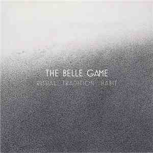 The Belle Game - Ritual Tradition Habit