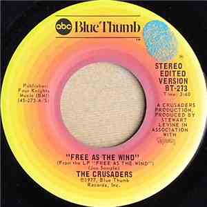 The Crusaders - Free As The Wind