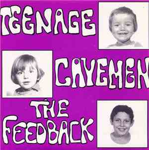 The Feedback - Teenage Cavemen