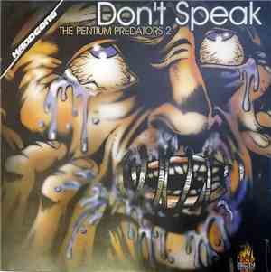 The Pentium Predators - Don't Speak