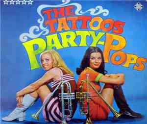 The Tattoos - Party-Pops
