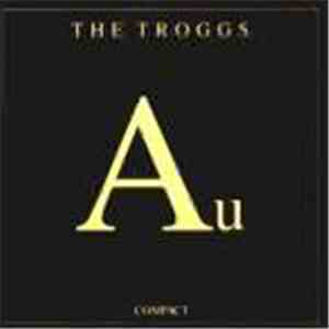 The Troggs - Au