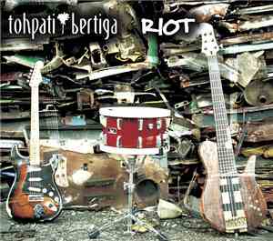 Tohpati Bertiga - Riot