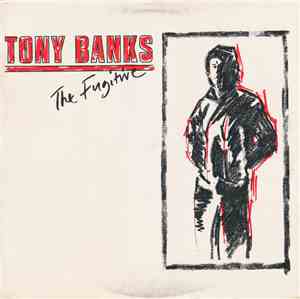 Tony Banks - The Fugitive