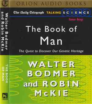 Walter Bodmer & Robin McKie - The Book Of Man: The Quest To Discover Our Genetic Heritage