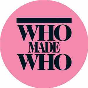 WhoMadeWho - Out The Door (In Flagranti Rmxs)