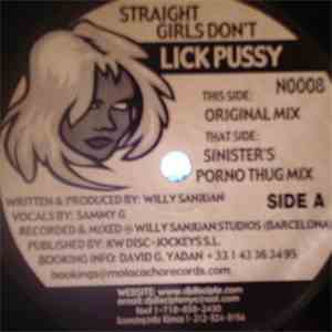 Willy Sanjuan Presents The Straight Girl - Straight Girls Don't Lick Pussy