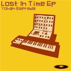 Yohan Esprada - Lost In Time EP