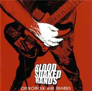 Blood Soaked Hands - Churchfolk and Sinners