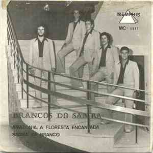Brancos Do Samba - Amazônia, A Floresta Encantada / Samba de Branco