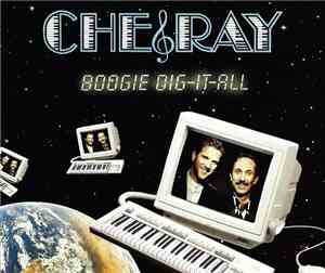 Che & Ray - Boogie Dig-It-All