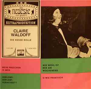 Claire Waldoff - Die Kesse Bolle