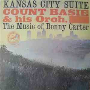 Count Basie & His Orch. - Kansas City Suite - The Music Of Benny Carter