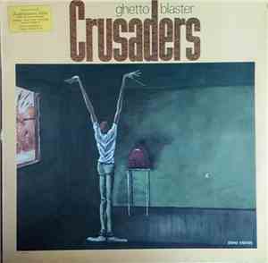 Crusaders - Ghetto Blaster