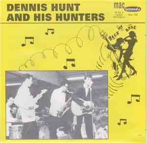Dennis Hunt And His Hunters - Rock My Babe / Dragon Fly