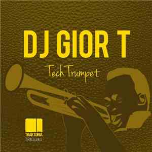 DJ Gior T - Tech Trumpet