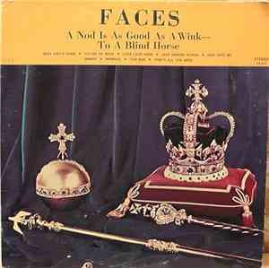 Faces  - A Nod's As Good As A Wink...To A Blind Horse