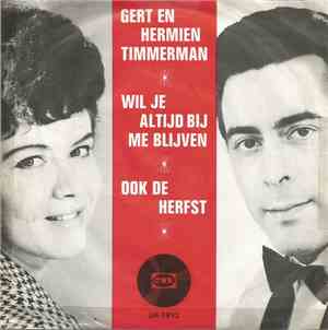 Gert En Hermien Timmerman - Wil Je Altijd Bij Me Blijven