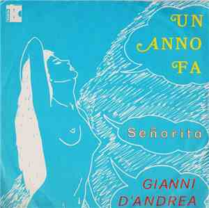 Gianni D'Andrea - Un Anno Fa