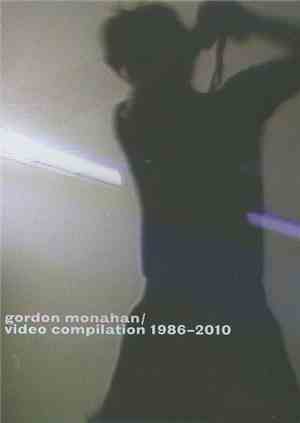 Gordon Monahan - Video Compilation 1986-2010