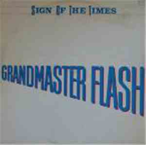 Grandmaster Flash - Sign Of The Times