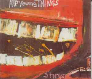 Hip Young Things - Shrug