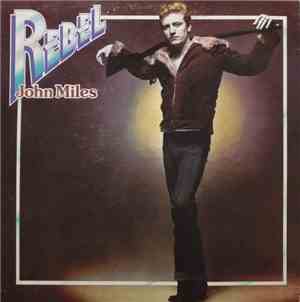 John Miles - Rebel