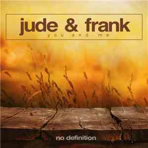 Jude & Frank - You And Me