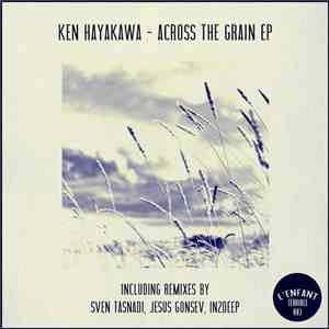 Ken Hayakawa - Across The Grain EP