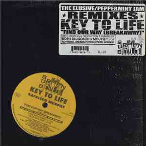 Key To Life Featuring Kathleen Murphy - Find Our Way (Breakaway) (The Elusi ...