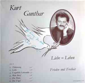 Kurt Gunthar - Liebe - Leben