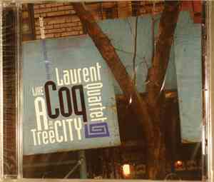 Laurent Coq Quartet - Like A Tree In A City