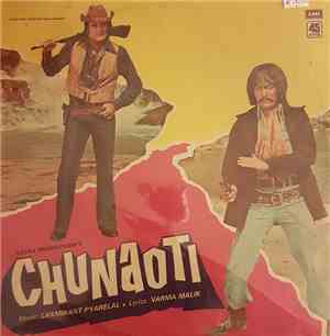 Laxmikant Pyarelal, Varma Malik - Chunaoti