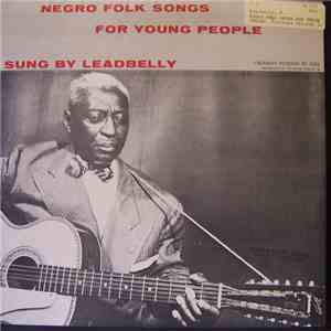 Leadbelly - Negro Folk Songs For Young People
