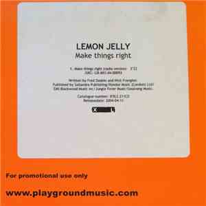 Lemon Jelly - Make Things Right