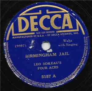 Leo Soileau's Four Aces - Birnimgham Jail / My Wild Irish Rose