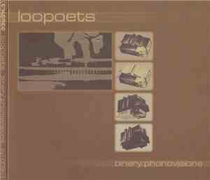 Loopoets - Binary Phonovisions