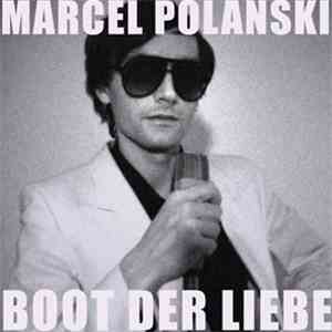 Marcel Polanski - Boot Der Liebe