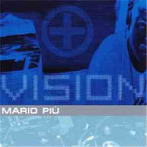 Mario Più - Vision