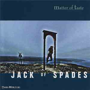Matter Of Taste  - Jack Of Spades