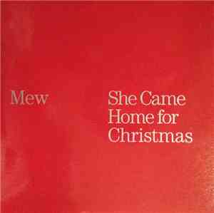 Mew - She Came Home For Christmas