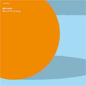 Microtub - Bite Of The Orange